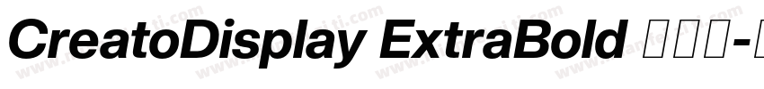 CreatoDisplay ExtraBold 超粗体字体转换
